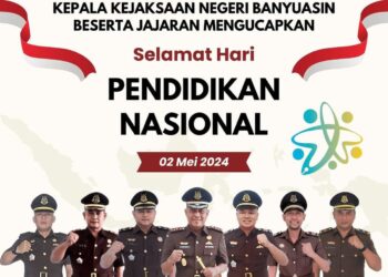Kajari Kabupaten Banyuasin Agus Widodo SH.MH, Beserta Jajarannya Mengucapkan Selamat Hari Pendidikan Nasional