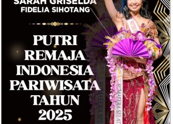 PUTRI REMAJA SUMSEL, SARAH GRISELDA FIDELIA SIHOTANG RAIH RUNNER-UP DAN LANGSUNG MENJADI PUTRI REMAJA INDONESIA PARIWISATA 2025