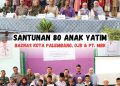 Santunan 80 Anak Yatim Sinergi Baznas Kota Palembang Dengan OJK Dan PT. MBK 